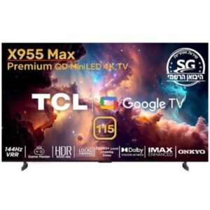טלוויזיה חכמה "115 TCL QLED טי.סי.אל דגם 115X955 MAX